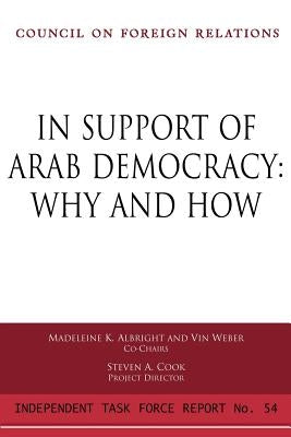 In Support of Arab Democracy: Why and How by Albright, Madeleine K.