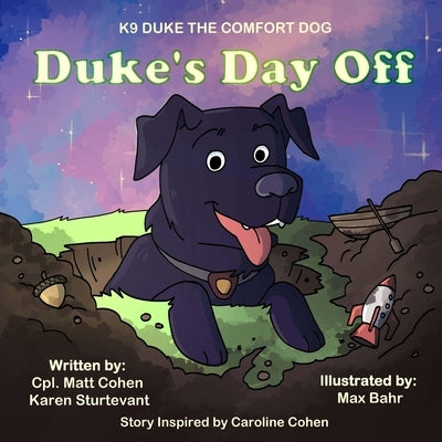 Duke's Day Off: K9 Duke the Comfort Dog by Cohen, Matt