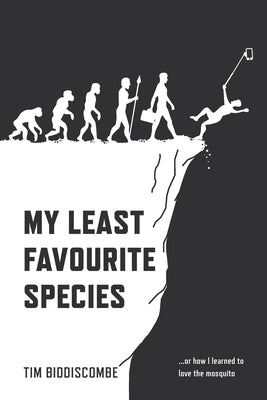 My Least Favourite Species by Biddiscombe, Tim