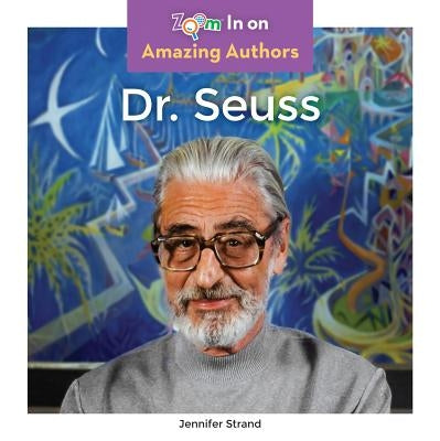 Dr. Seuss by Strand, Jennifer