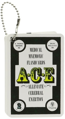 A.C.E. Medical Mnemonics Flashcards by Mathews, Arun Thomas