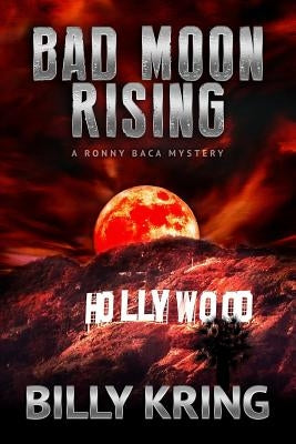 Bad Moon Rising by Kring, Billy