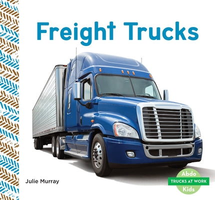 Freight Trucks by Murray, Julie