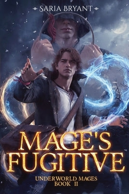 Mage's Fugitive by Bryant, Saria