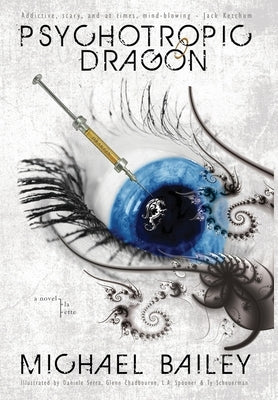 Psychotropic Dragon by Bailey, Michael