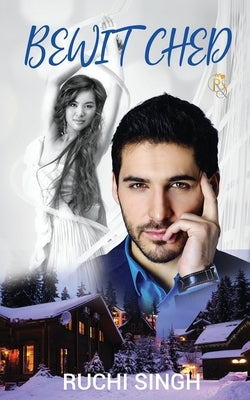 Bewitched by Ruchi Singh