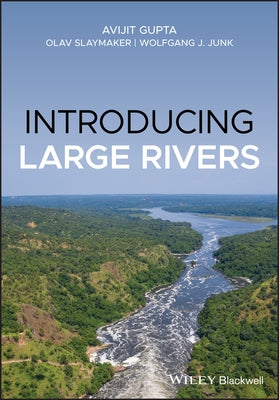 Introducing Large Rivers by Gupta, Avijit
