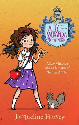 Alice-Miranda in New York: Volume 5 by Harvey, Jacqueline