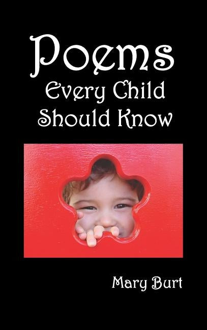 Poems Every Child Should Know by Burt, Mary