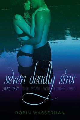 Seven Deadly Sins Vol. 1: Lust; Envy by Wasserman, Robin
