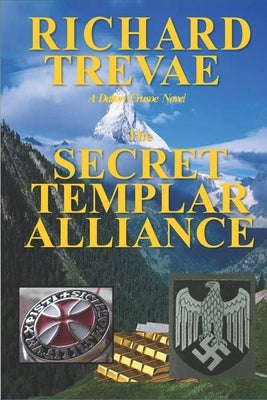 The SECRET TEMPLAR ALLIANCE by Trevae, Richard