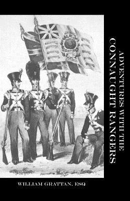Adventures with the Connaught Rangers 1809-1814 by Grattan, William