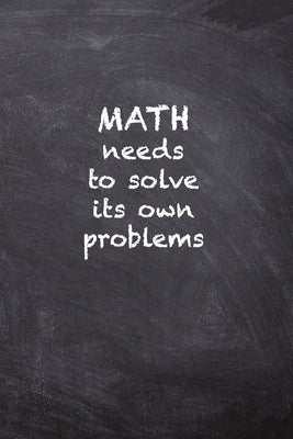 Math Needs to Solve Its Own Problems by Books, Kany