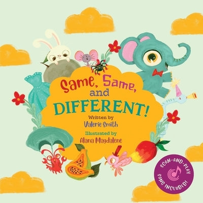 Same, Same, and Different! by Smith, Valerie