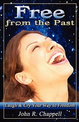 Free from the Past by Chappell, John R., III
