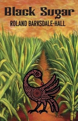 Black Sugar by Barksdale-Hall, Roland