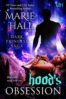 Hood's Obsession: Kingdom Series, Book 9 by Hall, Marie
