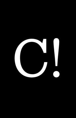 C! by Colleary, R. J.