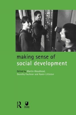Making Sense of Social Development by Faulkner, Dorothy