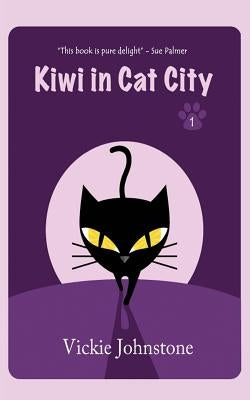 Kiwi in Cat City by Johnstone, Vickie