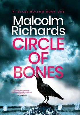 Circle of Bones: A Chilling Cornwall Crime Thriller by Richards, Malcolm