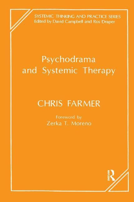 Psychodrama and Systemic Therapy by Farmer, Chris