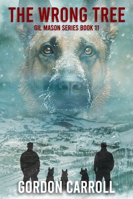 The Wrong Tree: A Gil Mason Novel by Leo, Athena