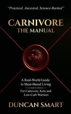 Carnivore: The Manual by Smart, Duncan