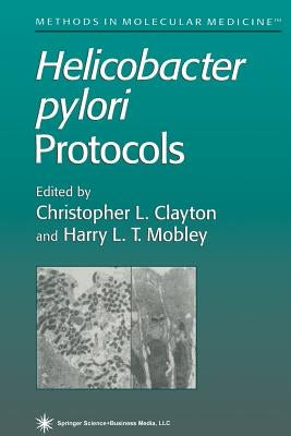Helicobacter Pylori Protocols by Clayton, Christopher L.