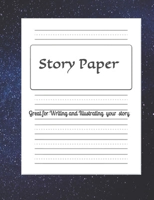 Story Paper: Great for Writing and Illustrating Your Story by Publishing, L. Farrell
