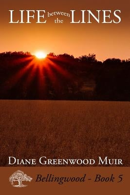 Life Between the Lines by Muir, Diane Greenwood