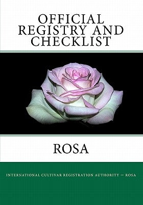 Official Registry And Checklist - Rosa by Society, American Rose