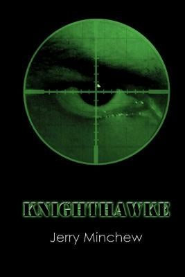Knighthawke by Minchew, Jerry