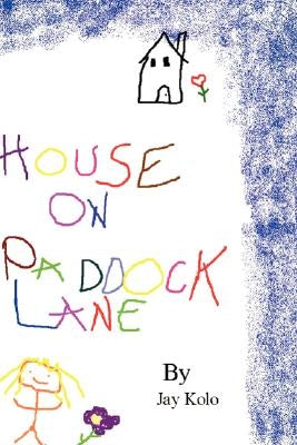 House on Paddock Lane by Kolo, Jay