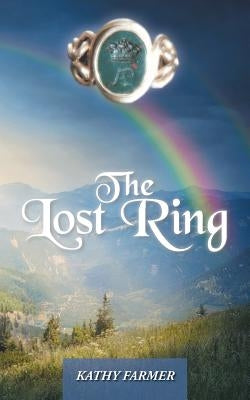 The Lost Ring by Farmer, Kathy
