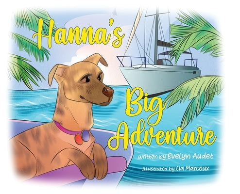 Hanna's Big Adventure by Audet, Evelyn