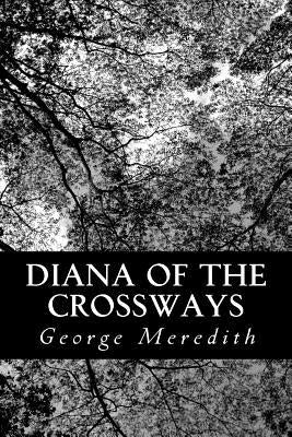 Diana of the Crossways by Meredith, George