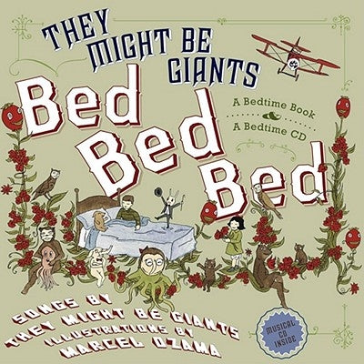 Bed Bed Bed [With Musical CD] by Flansburgh, John