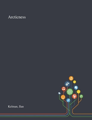 Arcticness by Kelman, Ilan