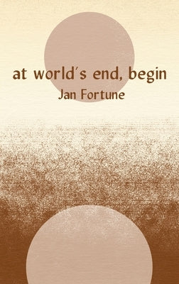 At World's End, Begin by Fortune, Jan