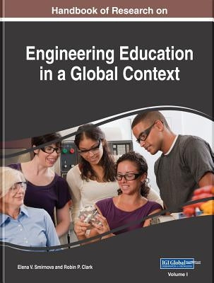 Handbook of Research on Engineering Education in a Global Context, 2 volume by Smirnova, Elena V.