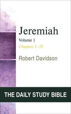 Jeremiah, Volume 1: Chapters 1-20 by Davidson, Robert