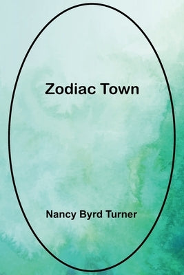 Zodiac Town by Byrd Turner, Nancy