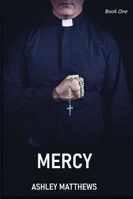 Mercy by Matthews, Ashley