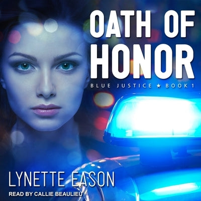 Oath of Honor Lib/E by Eason, Lynette