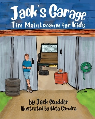 Jack's Garage: Tire Maintenance for Kids by Scudder, Jack