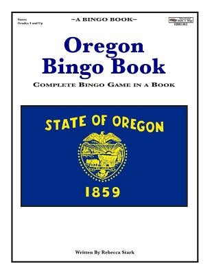 Oregon Bingo Book: Complete Bingo Game In A Book by Stark, Rebecca