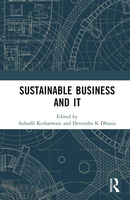 Sustainable Business and It by Kesharwani, Subodh