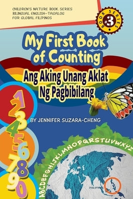My First Book of Counting/Ang Aking Unang Aklat ng Pagbibilang by Suzara-Cheng, Jennifer
