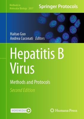 Hepatitis B Virus: Methods and Protocols by Guo, Haitao